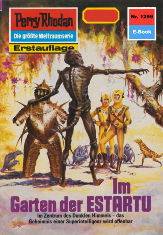 Ernst Vlcek: Perry Rhodan 1299: Im Garten der ESTARTU