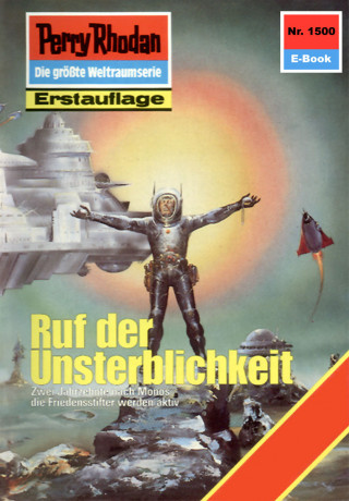 Ernst Vlcek: Perry Rhodan 1500: Ruf der Unsterblichkeit