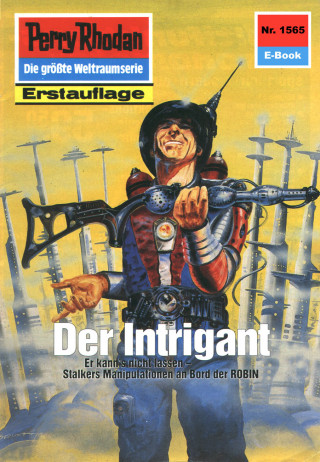 Arndt Ellmer: Perry Rhodan 1565: Der Intrigant