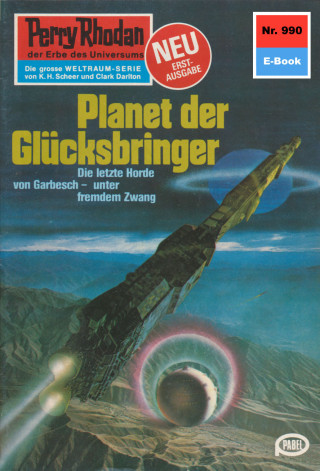 Kurt Mahr: Perry Rhodan 990: Planet der Glücksbringer