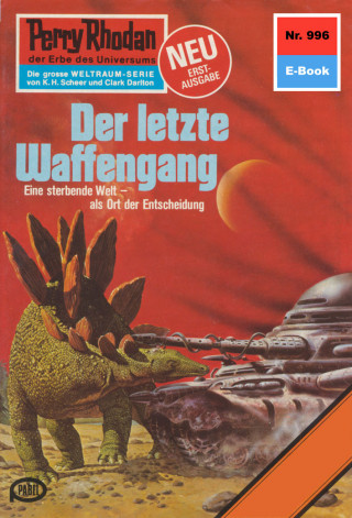 Ernst Vlcek: Perry Rhodan 996: Der letzte Waffengang