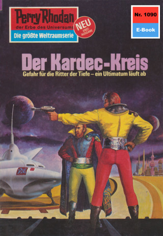 Kurt Mahr: Perry Rhodan 1090: Der Kardec-Kreis