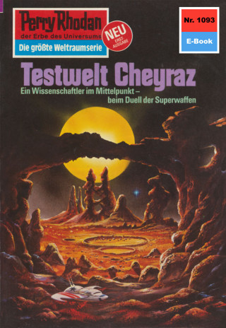 Detlev G. Winter: Perry Rhodan 1093: Testwelt Cheyraz
