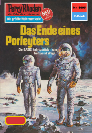 Ernst Vlcek: Perry Rhodan 1095: Das Ende eines Porleyters