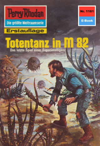 Kurt Mahr: Perry Rhodan 1161: Totentanz in M 82