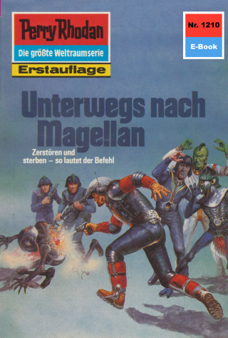 Arndt Ellmer: Perry Rhodan 1210: Unterwegs nach Magellan