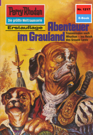 Peter Terrid: Perry Rhodan 1217: Abenteuer im Grauland