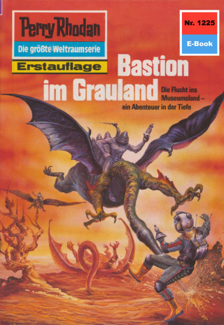 Kurt Mahr: Perry Rhodan 1225: Bastion im Grauland