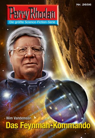 Wim Vandemaan: Perry Rhodan 2656: Das Feynman-Kommando