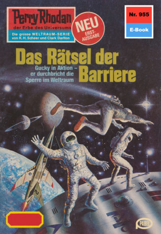 Clark Darlton: Perry Rhodan 955: Das Rätsel der Barriere