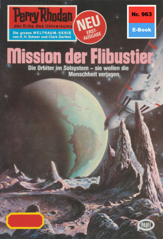 Peter Griese: Perry Rhodan 963: Mission der Flibustier