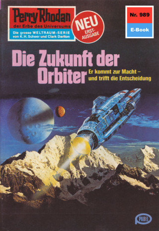 H.G. Francis: Perry Rhodan 989: Die Zukunft der Orbiter