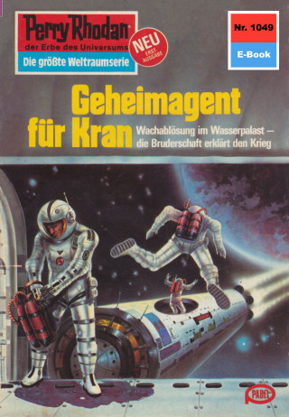 Kurt Mahr: Perry Rhodan 1049: Geheimagent für Kran