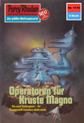 Ernst Vlcek: Perry Rhodan 1110: Operatoren für Kruste Magno