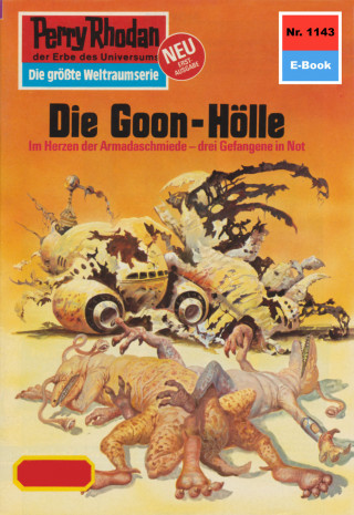 H.G. Francis: Perry Rhodan 1143: Die Goon-Hölle