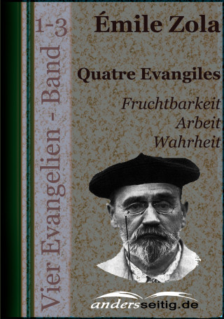 Émile Zola: Quatre Evangiles