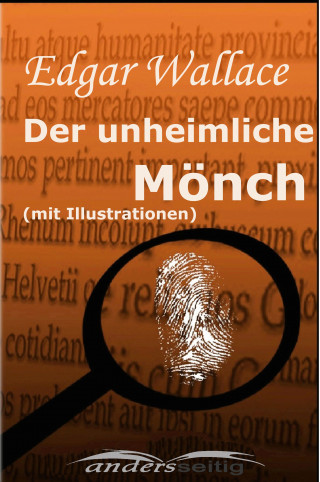 Edgar Wallace: Der unheimliche Mönch (mit Illustrationen)