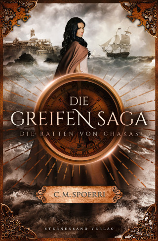 C. M. Spoerri: Die Greifen-Saga (Band 1): Die Ratten Von Chakas