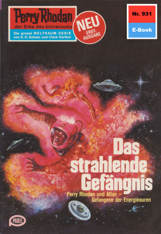 Kurt Mahr: Perry Rhodan 931: Das strahlende Gefängnis