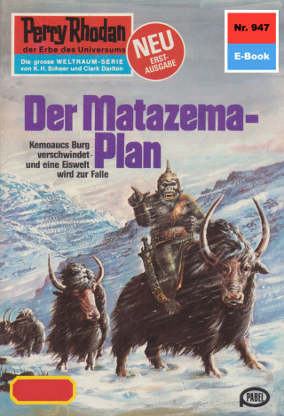 H.G. Francis: Perry Rhodan 947: Der Matazema-Plan