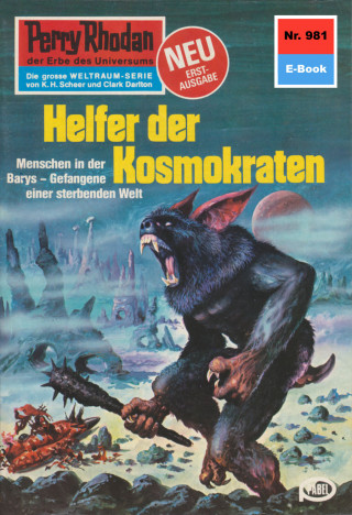 Kurt Mahr: Perry Rhodan 981: Helfer der Kosmokraten