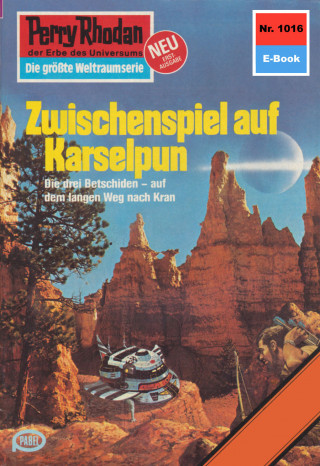 Clark Darlton: Perry Rhodan 1016: Zwischenspiel auf Karselpun