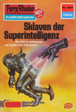 H.G. Francis: Perry Rhodan 1047: Sklaven der Superintelligenz
