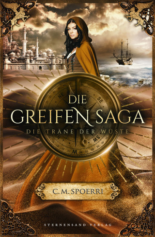 C. M. Spoerri: Die Greifen-Saga (Band 2): Die Träne der Wüste