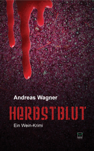 Andreas Wagner: Herbstblut