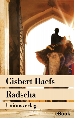 Gisbert Haefs: Radscha