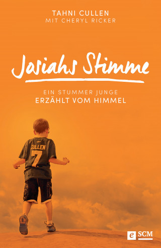 Tahni Cullen, Cheryl Ricker: Josiahs Stimme