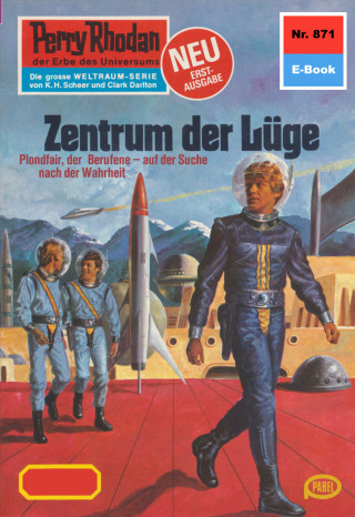 William Voltz: Perry Rhodan 871: Zentrum der Lüge