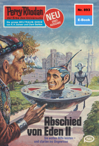 Clark Darlton: Perry Rhodan 893: Abschied von Eden II