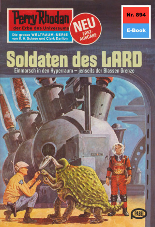 William Voltz: Perry Rhodan 894: Soldaten des LARD