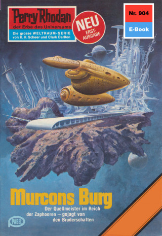 Kurt Mahr: Perry Rhodan 904: Murcons Burg