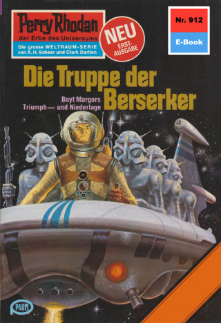 Ernst Vlcek: Perry Rhodan 912: Die Truppe der Berserker