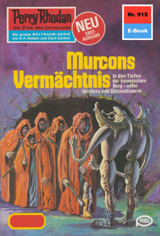 Kurt Mahr: Perry Rhodan 915: Murcons Vermächtnis