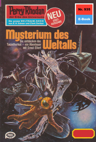 Clark Darlton: Perry Rhodan 935: Mysterium des Weltalls