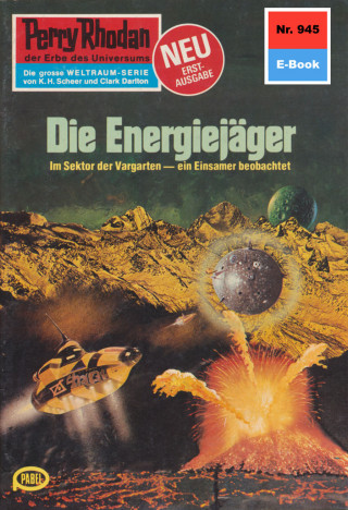 Kurt Mahr: Perry Rhodan 945: Die Energiejäger