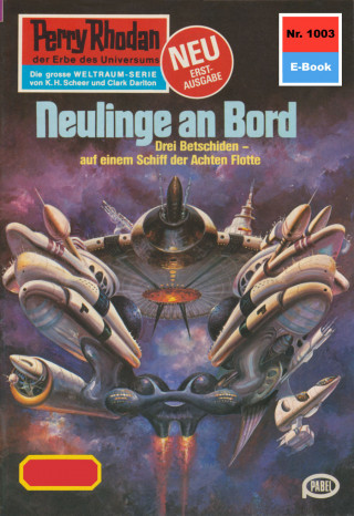 Peter Terrid: Perry Rhodan 1003: Neulinge an Bord