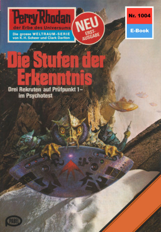 Kurt Mahr: Perry Rhodan 1004: Die Stufen der Erkenntnis