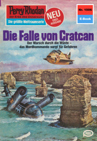 Clark Darlton: Perry Rhodan 1006: Die Falle von Cratcan