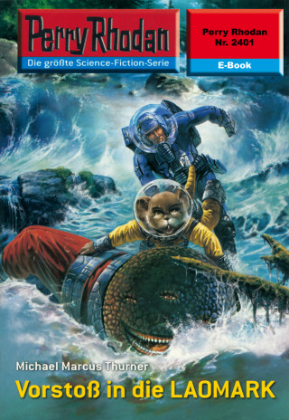 Michael Marcus Thurner: Perry Rhodan 2401: Vorstoß in die LAOMARK