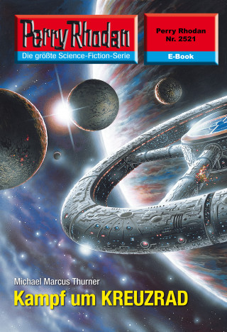 Michael Marcus Thurner: Perry Rhodan 2521: Kampf um KREUZRAD