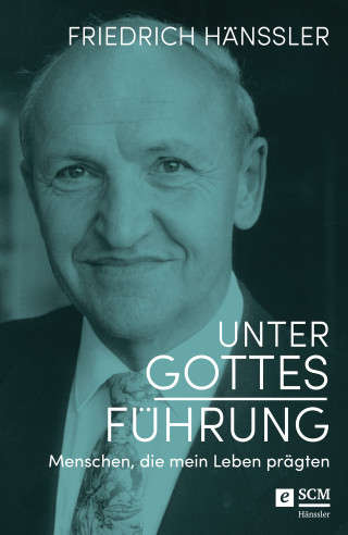 Friedrich Hänssler: Unter Gottes Führung