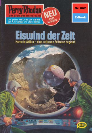 Clark Darlton: Perry Rhodan 862: Eiswind der Zeit