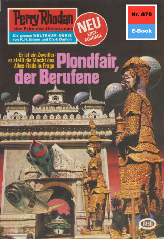 William Voltz: Perry Rhodan 870: Plondfair, der Berufene