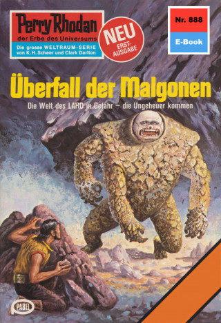 Kurt Mahr: Perry Rhodan 888: Überfall der Malgonen