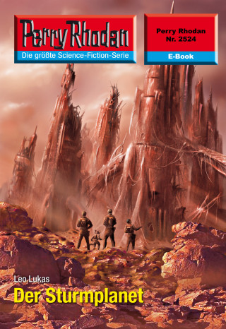 Leo Lukas: Perry Rhodan 2524: Der Sturmplanet