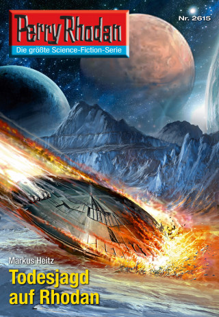 Markus Heitz: Perry Rhodan 2615: Todesjagd auf Rhodan